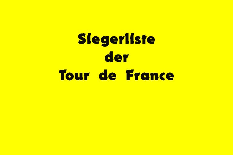 Tour de France Sieger